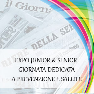 EXPO JUNIOR & SENIOR, GIORNATA DEDICATA A PREVENZIONE E SALUTE